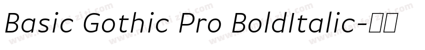 Basic Gothic Pro BoldItalic字体转换